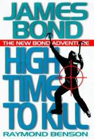 High Time to Kill (007) 0399145001 Book Cover