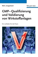 Gmp Qualifizierung Und Validierung Von Wirkstoffanlagen: Ein Leitfaden Fur Die Praxis 352730794X Book Cover