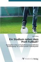 Ein Studium neben dem Profi-Fußball? 3639678907 Book Cover