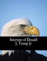 interview of donald J. trump jr 1719392439 Book Cover