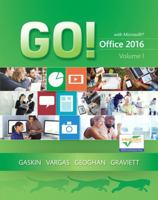Go! with Office 2016 Volume 1 0134320778 Book Cover