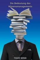 Die Bedeutung des Wissensmanagements B0BMCNBF15 Book Cover