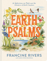 Earth Psalms: 52 Reflections on Faith and the Wonders of God’s Creation B0GQP7DDR4 Book Cover