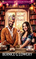 The Secret Prince: A Prince in Disguise and the Barista Who Stole His Heart B0FKNDGLZ5 Book Cover