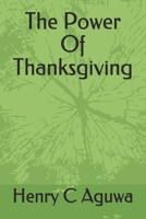 The Power Of Thanksgiving B08JDTNRKJ Book Cover