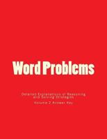 Word Problems-Detailed Explanations of Reasoning and Solving Strategies: Volume 2 Answer Key 1494886340 Book Cover
