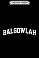 Composition Notebook: Balgowlah Vintage Sports Team College Arch Journal/Notebook Blank Lined Ruled 6x9 100 Pages 1709874325 Book Cover