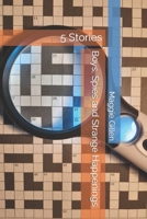 Boys, Spies and Strange Happenings: 5 Stories B0BQDQ3278 Book Cover