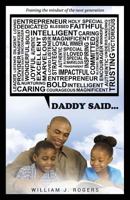 Daddy said...: Framing the mindset of the next generation 069205314X Book Cover