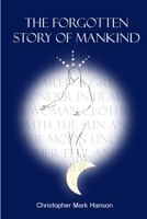 The Forgotten Story of Mankind 1409288986 Book Cover