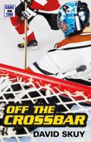 Game Time: Off the Crossbar 0545986249 Book Cover