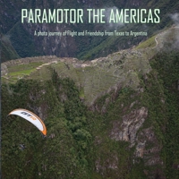 Paramotor the Americas B086PTF2KC Book Cover