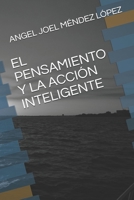 El Pensamiento Y La Acción Inteligente B08B7KVNJ1 Book Cover