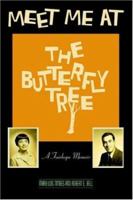 Meet Me at The Butterfly Tree: A Fairhope Memoir 059537042X Book Cover