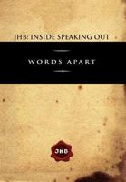 JHB: Inside Speaking Out: Words Apart 146289772X Book Cover