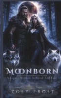 Moonborn: A Legacy Written in Blood and Fate B0F949LXCQ Book Cover