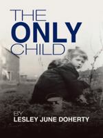 The Only Child 1496987985 Book Cover