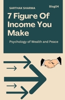 7 Figure Of Income You Make: Financial Freedom B0DY5V1ZJQ Book Cover