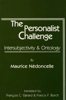 The Personalist Challenge: Intersubjectivity and Ontology 0915138298 Book Cover