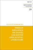 Persian Influence on Daniel and Jewish Apocalyptic Literature 0567205053 Book Cover