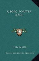 Georg Forster (1856) 1120471850 Book Cover