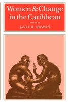 Women & Change in the Caribbean: A Pan-Caribbean Perspective 0253338964 Book Cover