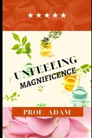 Unfeeling Magnificence B09MYYXGKZ Book Cover