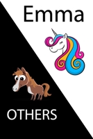Emma VS OTHERS ( unicorn ): Personal Name unicorn notebook - Cute Notebook for Girls With Unicorn, Thoughtful Cool Present for Emma ( Emma notebook): Unicorn Personalized Notebooks For Girls And Women 1654328502 Book Cover