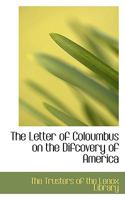 The Letter of Coloumbus on the Difcovery of America 046985474X Book Cover