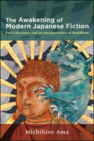 The Awakening of Modern Japanese Fiction 143848142X Book Cover