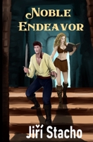 Noble Endeavor B0C7JD485K Book Cover