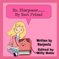 Ms. Sharpener my best friend B093WJ12PW Book Cover