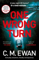 One Wrong Turn: A Page-Turning, Heart-In-Your-Mouth Thriller from the Acclaimed Author of the House Hunt 1035042940 Book Cover