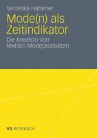 Mode(n) ALS Zeitindikator: Die Kreation Von Textilen Modeprodukten 3531186485 Book Cover