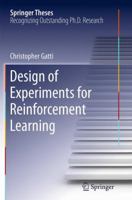 Design of Experiments for Reinforcement Learning 3319121960 Book Cover