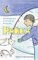 Parka: The Adventure Of A Boy And An Arctic Fox 1602477728 Book Cover