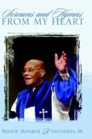 Sermons and Hymns from My Heart 1414102135 Book Cover
