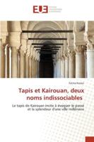 Tapis et Kairouan, deux noms indissociables 6202541105 Book Cover