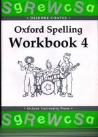 Oxford Spelling Workbooks: Workbook 4 0198341741 Book Cover