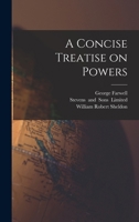 A Concise Treatise on Powers 1016409176 Book Cover