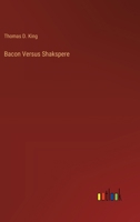 Bacon Versus Shakspere 3385211611 Book Cover