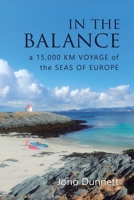 In The Balance: A 15,000 km Voyage of the Seas of Europe 0995778248 Book Cover