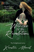 Witness to the Revolution 1957228806 Book Cover