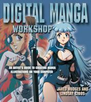 Digital Manga Workshop: An Artist's Guide to Creating Manga Illustrations on Your Computer 0060751606 Book Cover