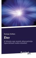 Éter: A létezés egy másik alternatívája (speciálisan reális elmélet) 3710337518 Book Cover