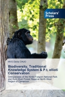 Biodiversity, Traditional Knowledge System & P.t. ellioti Conservation 6202303972 Book Cover