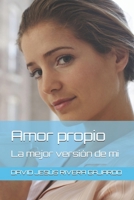 Amor propio: La mejor versión de mi (Spanish Edition) B0HDCN9KPN Book Cover