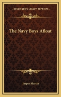 The Navy Boys Afloat 0548416001 Book Cover