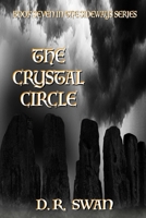 The Crystal Circle (The Sideways Series Book 7) 1793070938 Book Cover