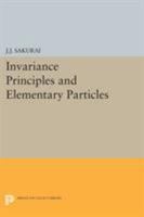 Invariance principles and elementary particles, 0691624801 Book Cover